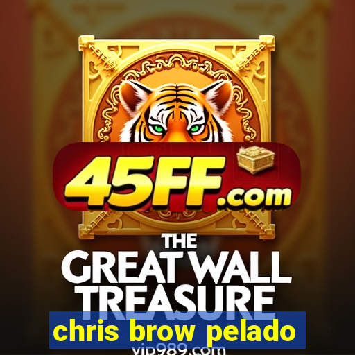 chris brow pelado
